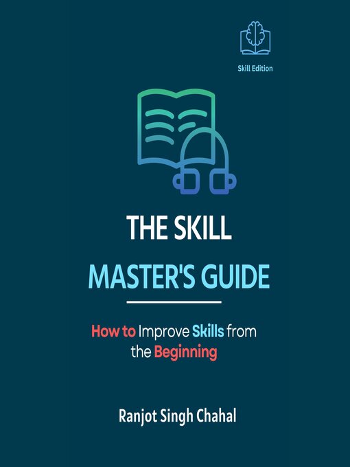 Title details for The Skill Master's Guide by Ranjot Singh Chahal - Available